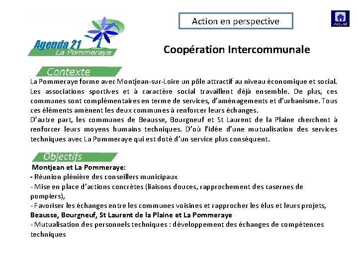 Action en perspective Coopération Intercommunale La Pommeraye forme avec Montjean-sur-Loire un pôle attractif au