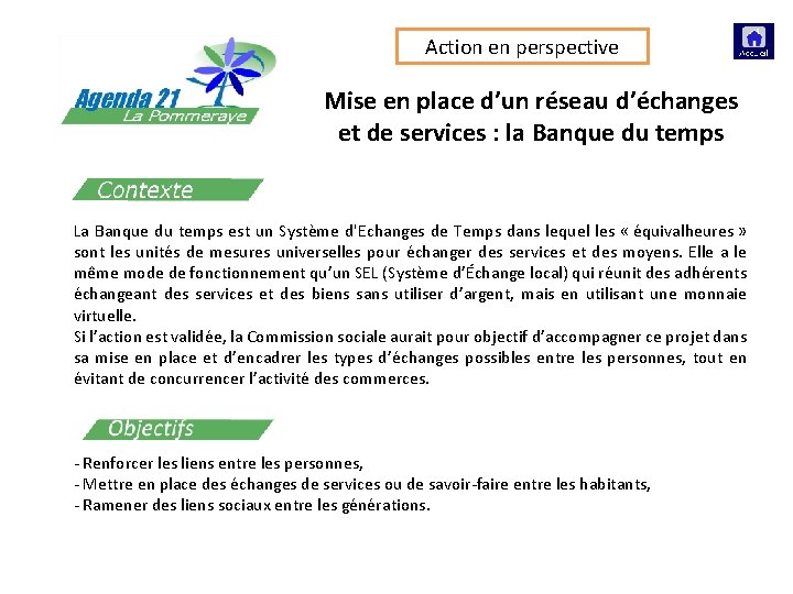 Action en perspective Mise en place d’un réseau d’échanges et de services : la