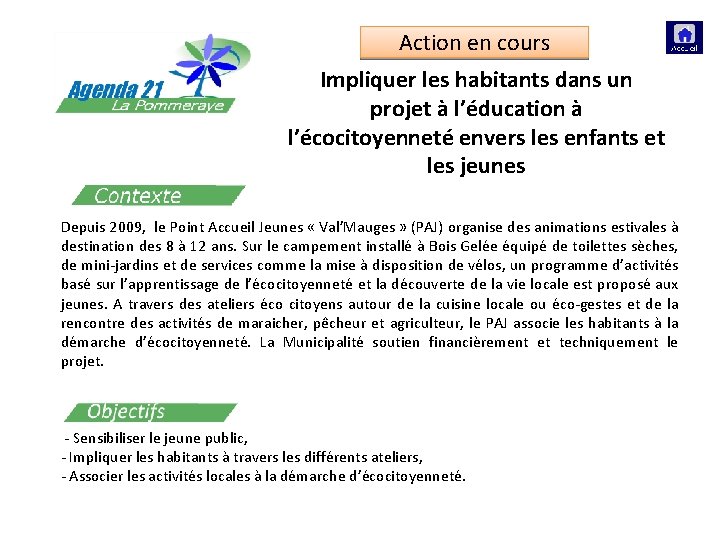 Action en cours Impliquer les habitants dans un projet à l’éducation à l’écocitoyenneté envers