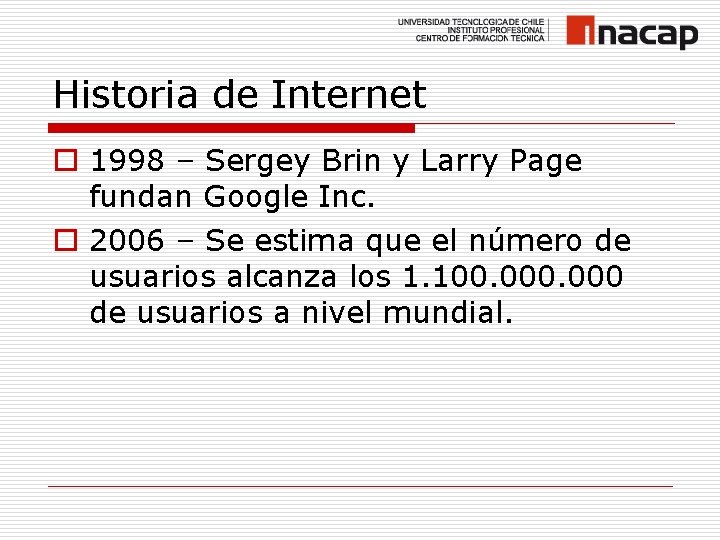 Historia de Internet o 1998 – Sergey Brin y Larry Page fundan Google Inc.