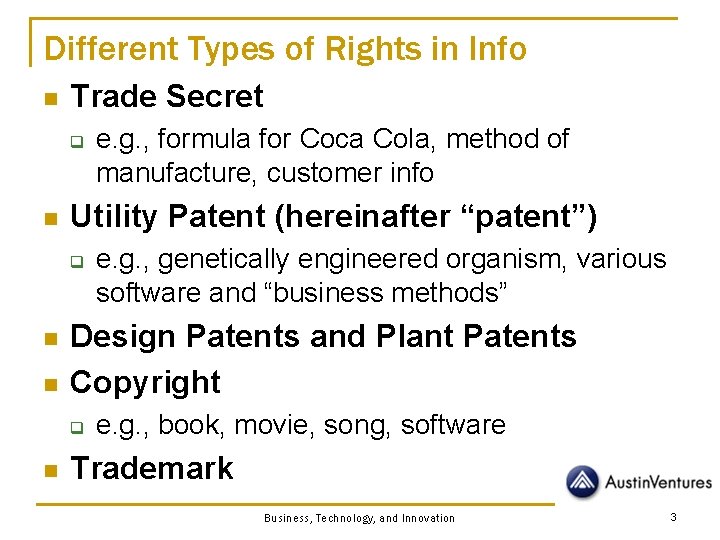 Different Types of Rights in Info n Trade Secret q n Utility Patent (hereinafter