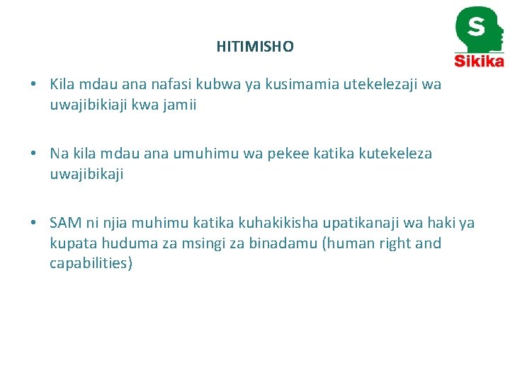 HITIMISHO • Kila mdau ana nafasi kubwa ya kusimamia utekelezaji wa uwajibikiaji kwa jamii