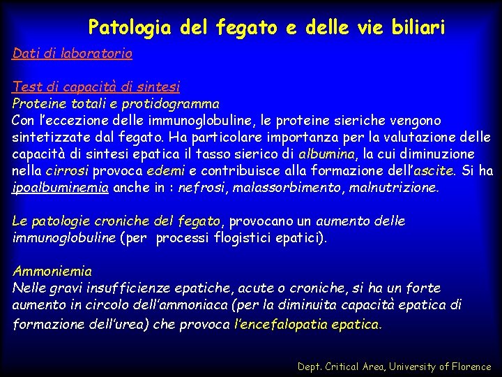 Patologia del fegato e delle vie biliari Dati di laboratorio Test di capacità di