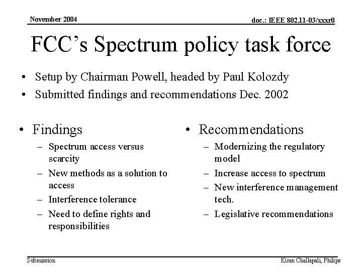 November 2004 3. FCC policy modernization doc. : IEEE 802. 11 -03/xxxr 0 FCC’s