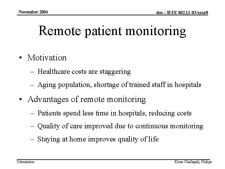 November 2004 2. Applications doc. : IEEE 802. 11 -03/xxxr 0 Remote patient monitoring