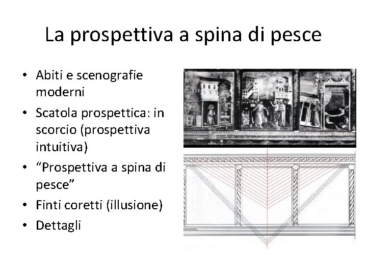 La prospettiva a spina di pesce • Abiti e scenografie moderni • Scatola prospettica: