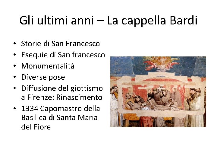 Gli ultimi anni – La cappella Bardi Storie di San Francesco Esequie di San