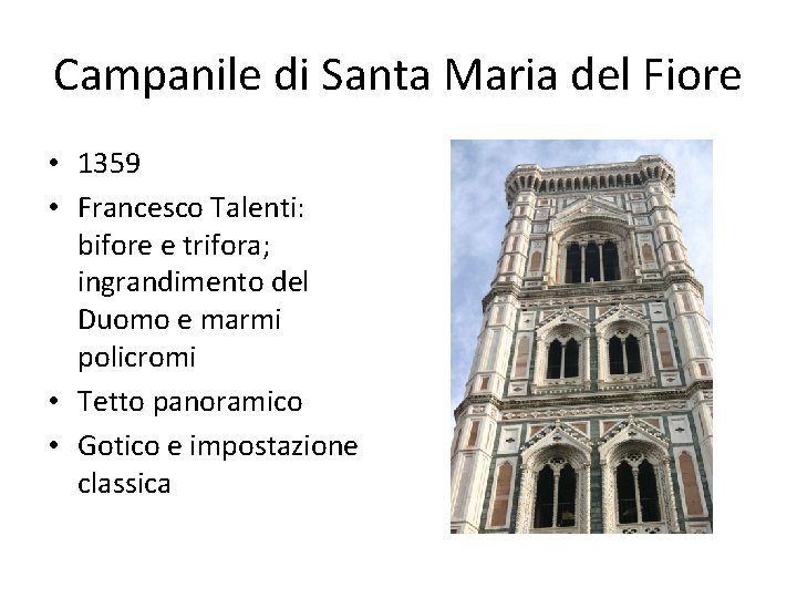 Campanile di Santa Maria del Fiore • 1359 • Francesco Talenti: bifore e trifora;