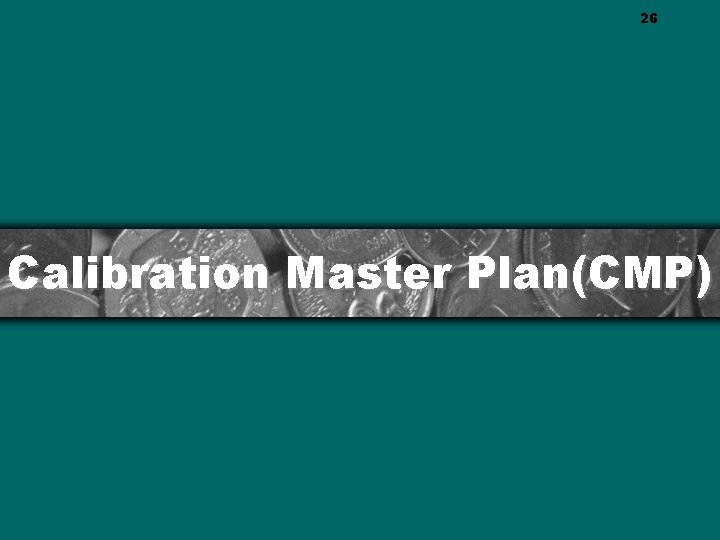 26 Calibration Master Plan(CMP) 