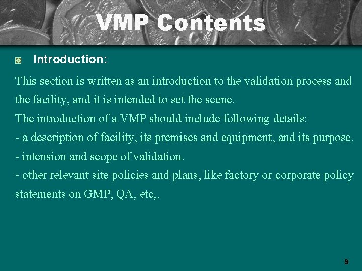 VMP Contents Introduction: This section is written as an introduction to the validation process