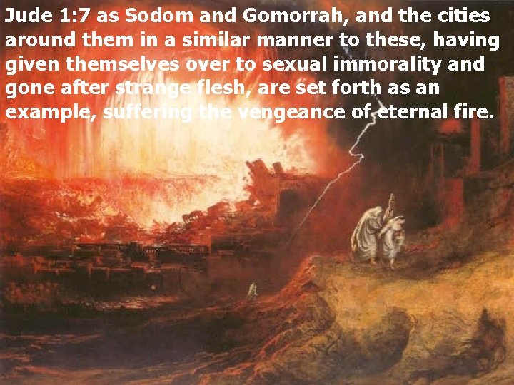 Jude 1: 7 as Sodom and Gomorrah, and the cities around them in a