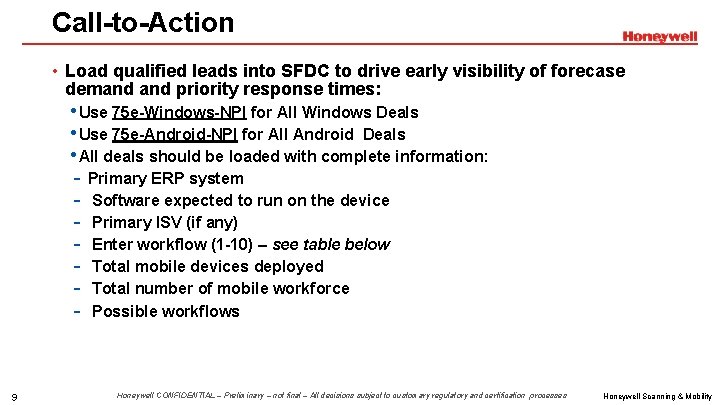 Call-to-Action • Load qualified leads into SFDC to drive early visibility of forecase demand