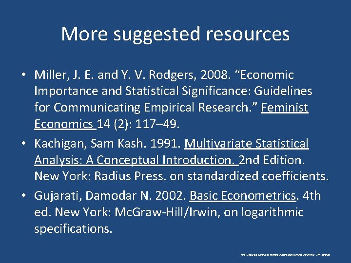 More suggested resources • Miller, J. E. and Y. V. Rodgers, 2008. “Economic Importance