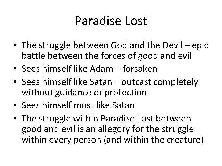 Paradise Lost • The struggle between God and the Devil – epic battle between