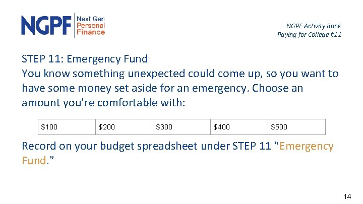 NGPF Activity Bank Paying for College #11 STEP 11: Emergency Fund You know something