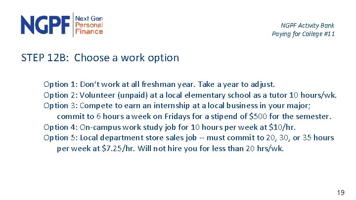 NGPF Activity Bank Paying for College #11 STEP 12 B: Choose a work option