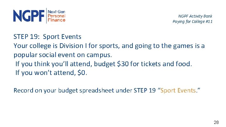 NGPF Activity Bank Paying for College #11 STEP 19: Sport Events Your college is