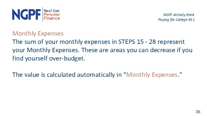 NGPF Activity Bank Paying for College #11 Monthly Expenses The sum of your monthly