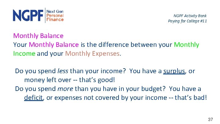 NGPF Activity Bank Paying for College #11 Monthly Balance Your Monthly Balance is the