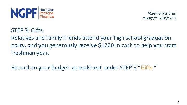NGPF Activity Bank Paying for College #11 STEP 3: Gifts Relatives and family friends