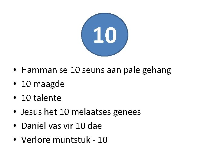 10 • • • Hamman se 10 seuns aan pale gehang 10 maagde 10