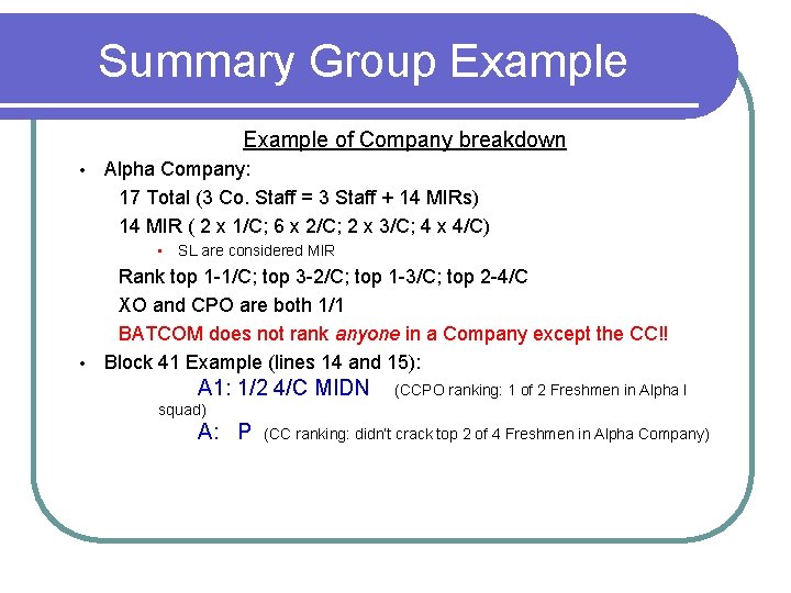 Summary Group Example of Company breakdown • Alpha Company: 17 Total (3 Co. Staff