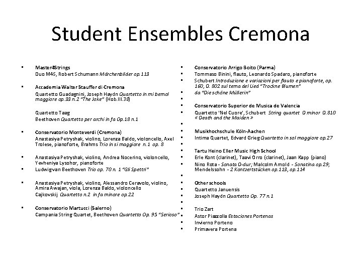 Student Ensembles Cremona • • • • • Master 4 Strings Duo M 4