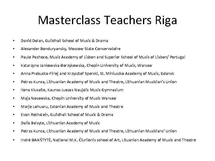 Masterclass Teachers Riga • David Dolan, Guildhall School of Music & Drama • Alexander