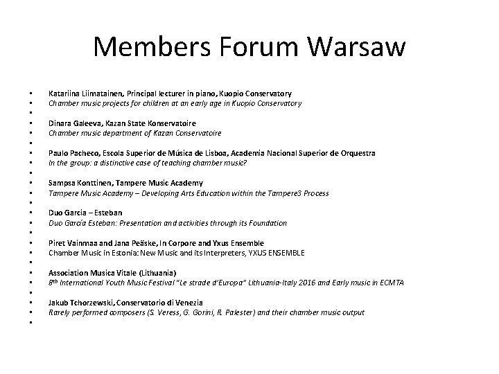 Members Forum Warsaw • • • • • • Katariina Liimatainen, Principal lecturer in