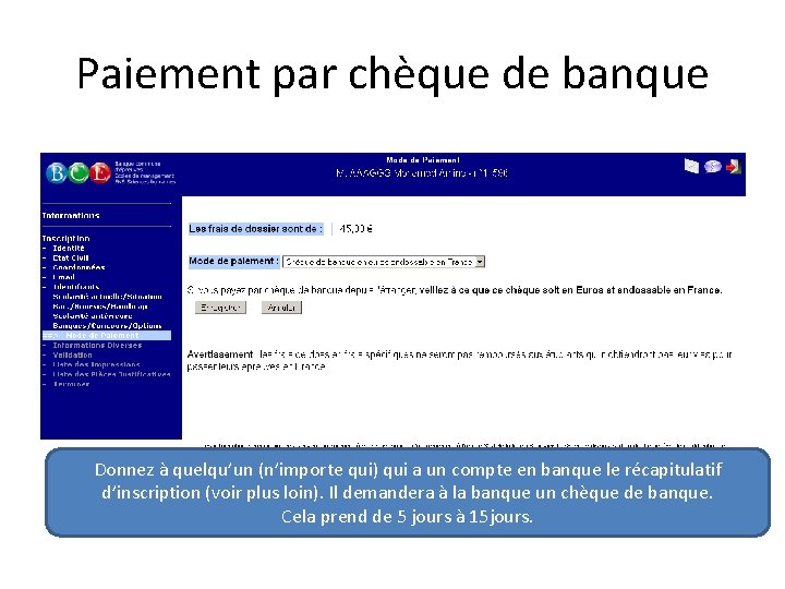 Paiement par chèque de banque Donnez à quelqu’un (n’importe qui) qui a un compte