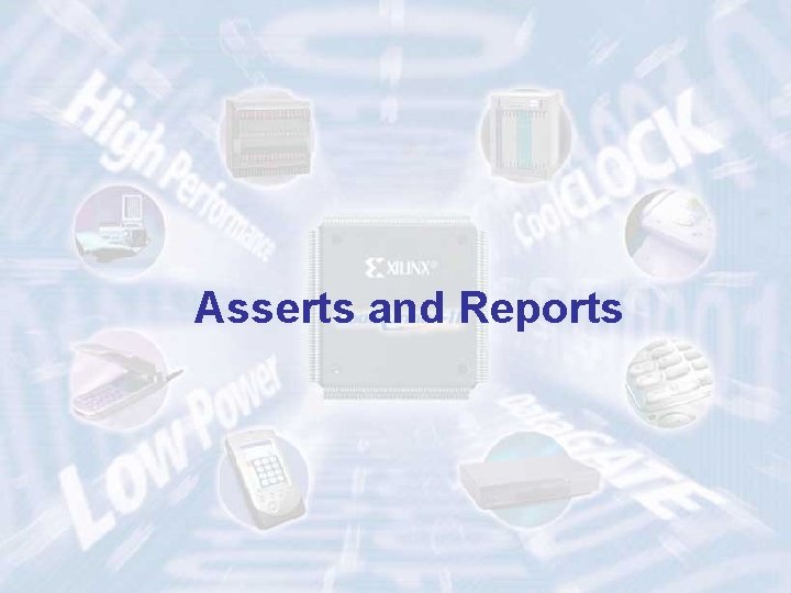 Asserts and Reports ECE 448 – FPGA and ASIC Design with VHDL 34 