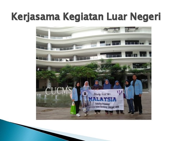 Kerjasama Kegiatan Luar Negeri Kerjasama Kegiatan Luar Negeri