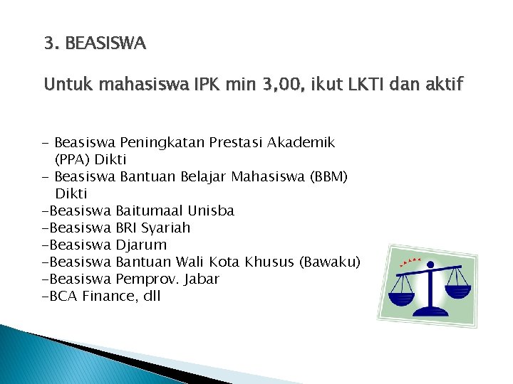 3. BEASISWA Untuk mahasiswa IPK min 3, 00, ikut LKTI dan aktif - Beasiswa