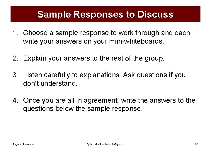 Sample Responses to Discuss 1. Choose a sample response to work through and each