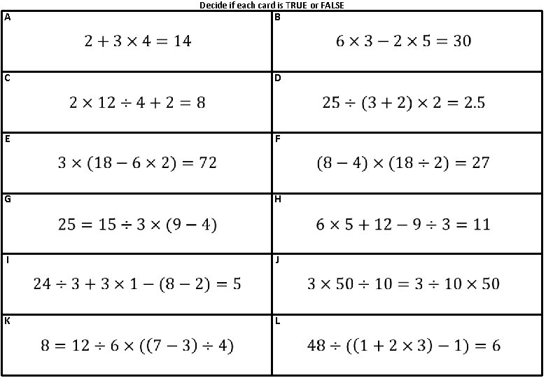 Decide if each card is TRUE or FALSE A B C D E F