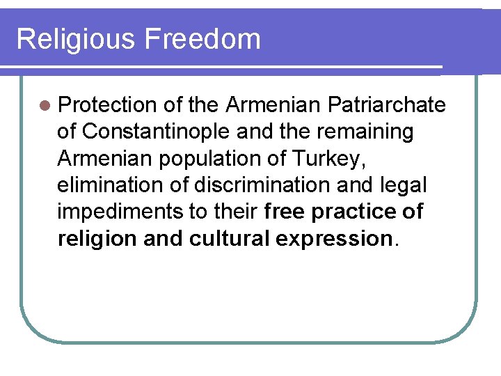 Religious Freedom l Protection of the Armenian Patriarchate of Constantinople and the remaining Armenian