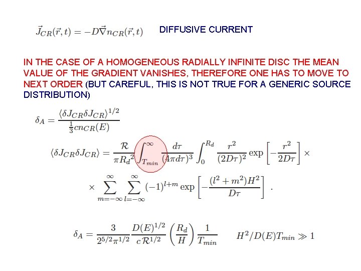 DIFFUSIVE CURRENT IN THE CASE OF A HOMOGENEOUS RADIALLY INFINITE DISC THE MEAN VALUE