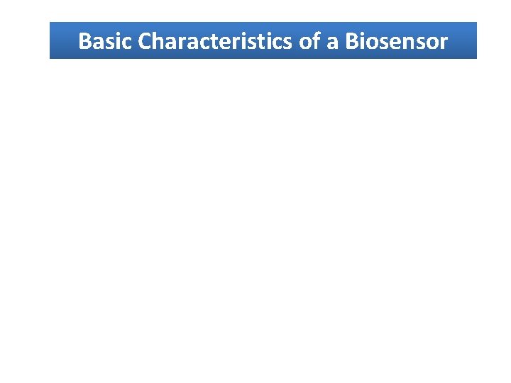 Basic Characteristics of a Biosensor 