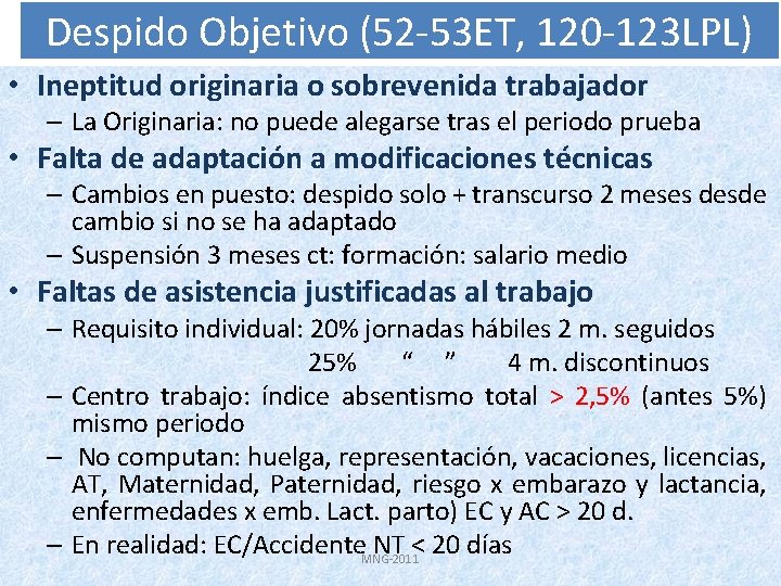 Despido Objetivo (52 -53 ET, 120 -123 LPL) • Ineptitud originaria o sobrevenida trabajador