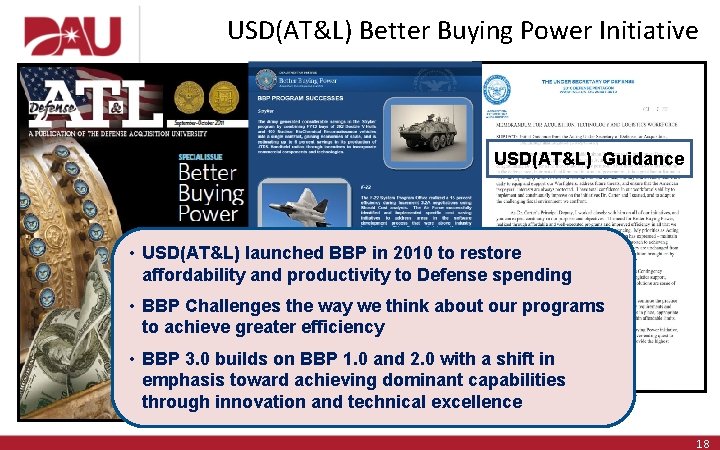 USD(AT&L) Better Buying Power Initiative USD(AT&L) Guidance • USD(AT&L) launched BBP in 2010 to USD(AT&L) Better Buying Power Initiative USD(AT&L) Guidance • USD(AT&L) launched BBP in 2010 to