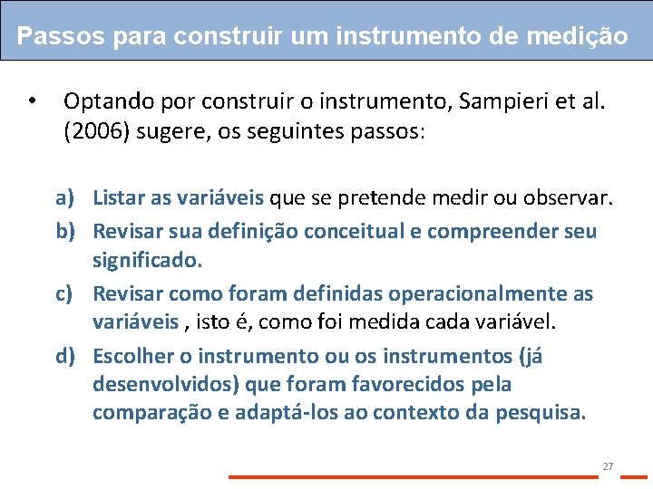 Passos para construir um instrumento de medição • Optando por construir o instrumento, Sampieri