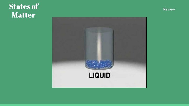 States of Matter Review 