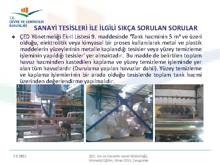 SANAYİ TESİSLERİ İLE İLGİLİ SIKÇA SORULAN SORULAR v ÇED Yönetmeliği Ek-II Listesi 9. maddesinde