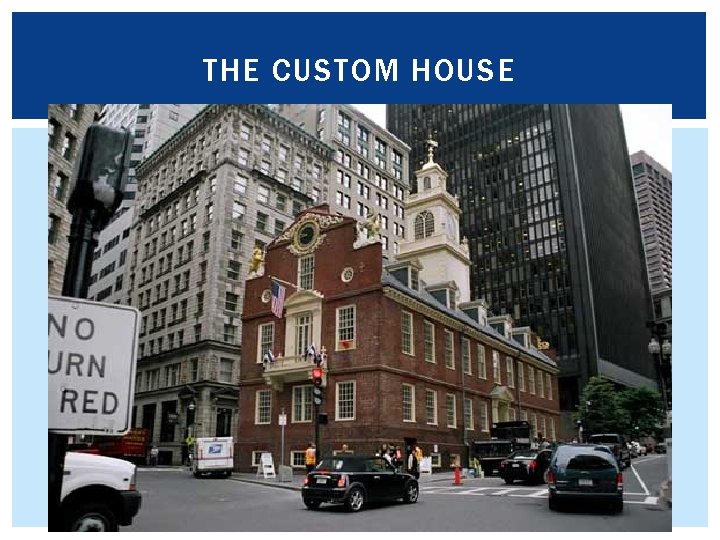 THE CUSTOM HOUSE 