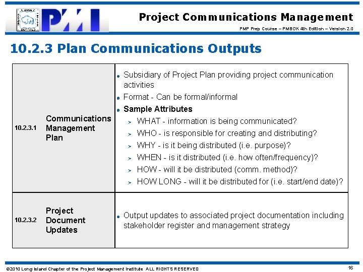 Project Communications Management PMP Prep Course – PMBOK 4 th Edition – Version 2.
