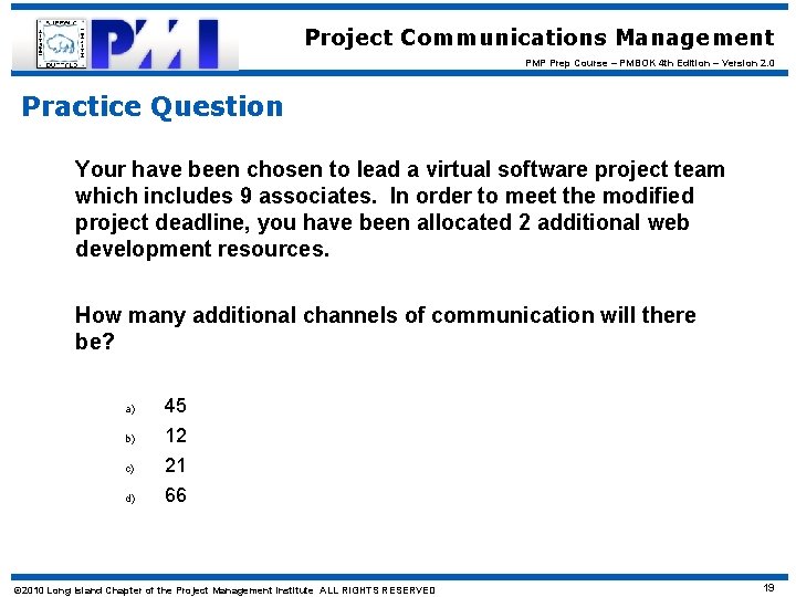 Project Communications Management PMP Prep Course – PMBOK 4 th Edition – Version 2.
