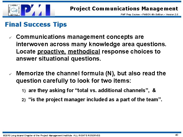 Project Communications Management PMP Prep Course – PMBOK 4 th Edition – Version 2.