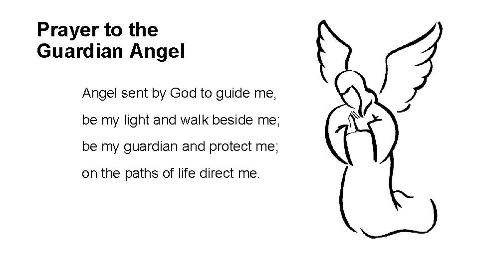 Prayer to the Guardian Angel sent by God to guide me, be my light