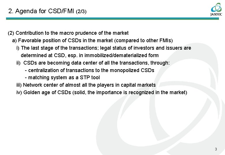 2. Agenda for CSD/FMI (2/3) (2) Contribution to the macro prudence of the market