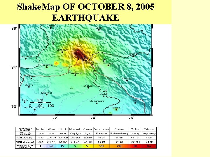 Shake. Map OF OCTOBER 8, 2005 EARTHQUAKE 